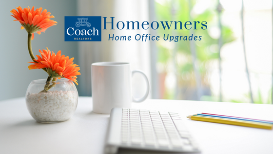 Home Office Upgrades - Coach Realtors